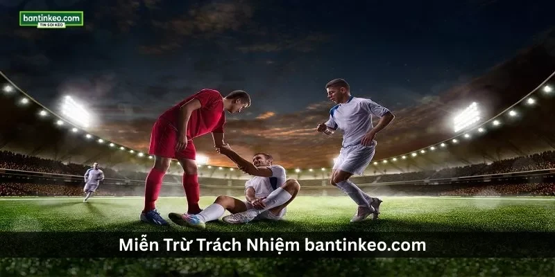 Miễn Trừ Trách Nhiệm